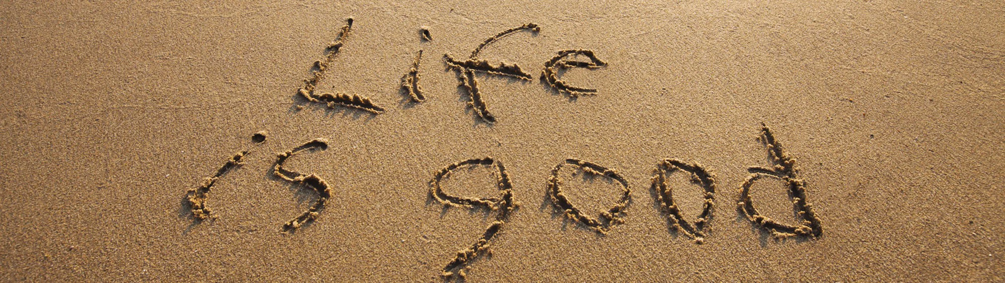 Live is good